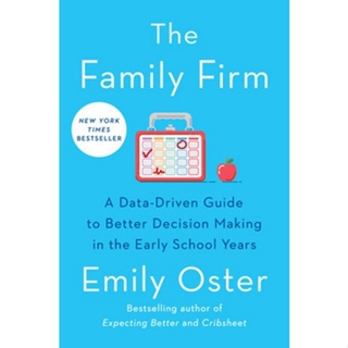 Chulabook(ศูนย์หนังสือจุฬาฯ) |c321หนังสือ 9780593299746 THE FAMILY FIRM: A DATA-DRIVEN GUIDE TO BETTER DECISION MAKING IN THE EARLY SCHOOL YEARS