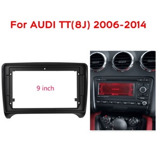 อะแดปเตอร์กรอบเครื่องเสียงรถยนต์ DVD หน้าจอขนาดใหญ่ 9 นิ้ว สําหรับ Audi TT 2000-2014 2Din