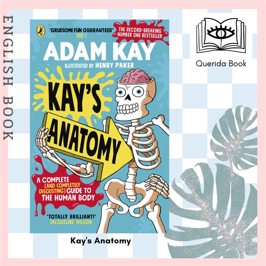 [Querida] หนังสือภาษาอังกฤษ Kay's Anatomy : A Complete (and Completely ...