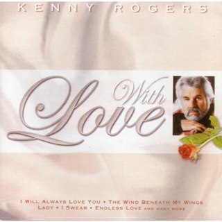 CD Audio คุณภาพสูง เพลงสากล Kenny Rogers - With Love (ทำจากไฟล์ FLAC คุณภาพ 100%)