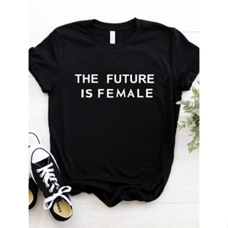 Women T Shirt THE FUTURE IS FEMALE Letters Print Tshirt Women Short Sleeve O Neck Loose T-shirt Ladies Causal Tee Shirt