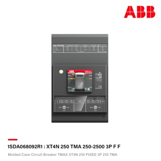 ABB Molded Case Circuit Breaker Tmax XT4N 250 FIXED 3P 250 TMA l 1SDA068092R1 l เอบีบี l ACB Official Store