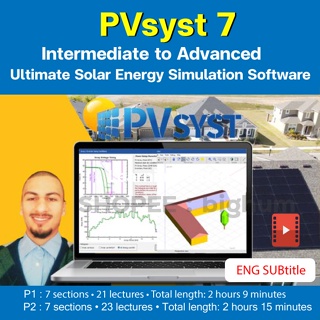 สินค้า วิดีโอสอน PVsyst 7  2022 Ultimate Solar Energy Simulation Software Intermediate to Advanced | sub english