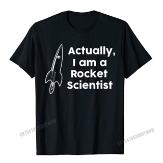 Actually I Am A Rocket Scientist T-Shirt Camisas Men Cotton Men Top T-Shirts Street Tops Shirt Rife Summer