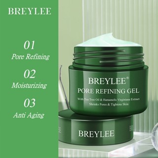 BREYLEE Pore Refining Gel 40g เจลบำรุงผิว เพิ่มความชุ่มชื้น กระชับรูขุมขน และลดริ้วรอย ที ทรี เข้มข้น สูตรช่วยลดสิวและควบคุมความมัน เผยผิวกระจ่างใส บอกลาปัญหาสิว