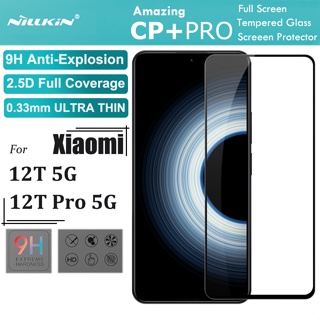 Nillkin กระจกนิรภัยกันรอยหน้าจอ 0.33 มม. 2.5D HD 9H สําหรับ Xiaomi 12T 12T Pro 5G CP+Pro