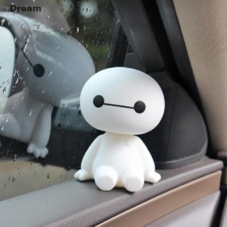 <Dream> ตุ๊กตาหุ่นยนต์ Baymax หัวบ็อบเบิลน่ารัก เครื่องประดับ สําหรับตกแต่งรถยนต์ ลดราคา