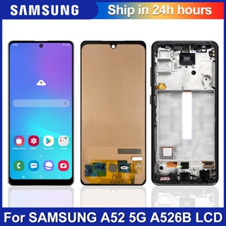 ใหม่ อะไหล่หน้าจอสัมผัสดิจิทัล LCD 100% แบบเปลี่ยน สําหรับ Samsung Galaxy A52 5G A5260 A526B A526F/DS