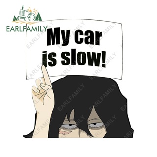 Earlfamily สติกเกอร์ไวนิล กันน้ํา ลาย My Hero Academia My Car Is Slow ขนาด 13 ซม. x 12.1 ซม. สําหรับติดตกแต่งหน้าต่างรถยนต์