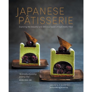Japanese Patisserie : Exploring the Beautiful and Delicious Fusion of East Meets West