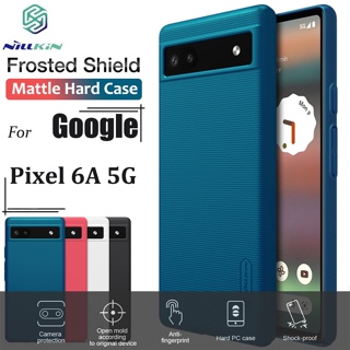 Nillkin เคสโทรศัพท์มือถือแบบแข็ง กันกระแทก หรูหรา สําหรับ Google Pixel 6A 5G