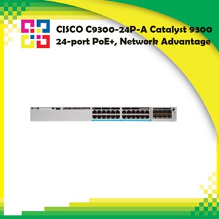 CISCO C9300-24P-A Catalyst 9300 24-port PoE+, Network Advantage