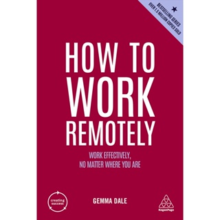 c321 HOW TO WORK REMOTELY: WORK EFFECTIVELY, NO MATTER WHERE YOU ARE 9781398606111