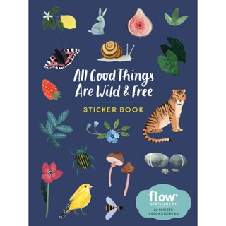 All Good Things Are Wild and Free Sticker Book Includes: 28 sticker sheets1000+ stickers