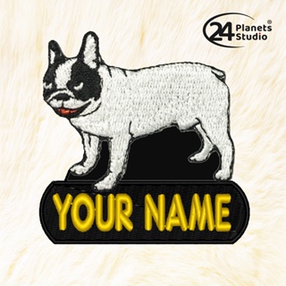 🔥New ตัวรีดป้ายชื่อลายสุนัข French Bulldog by 24PlanetsStudio - ตัวรีดปักชื่อ (สั่งทำ)