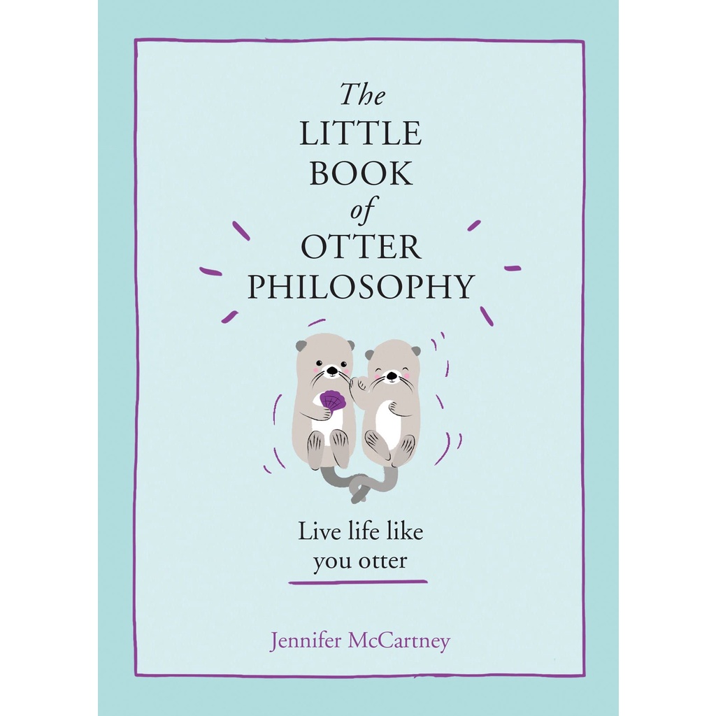 the-little-book-of-otter-philosophy-the-little-animal-philosophy-books-jennifer-mccartney-hardback