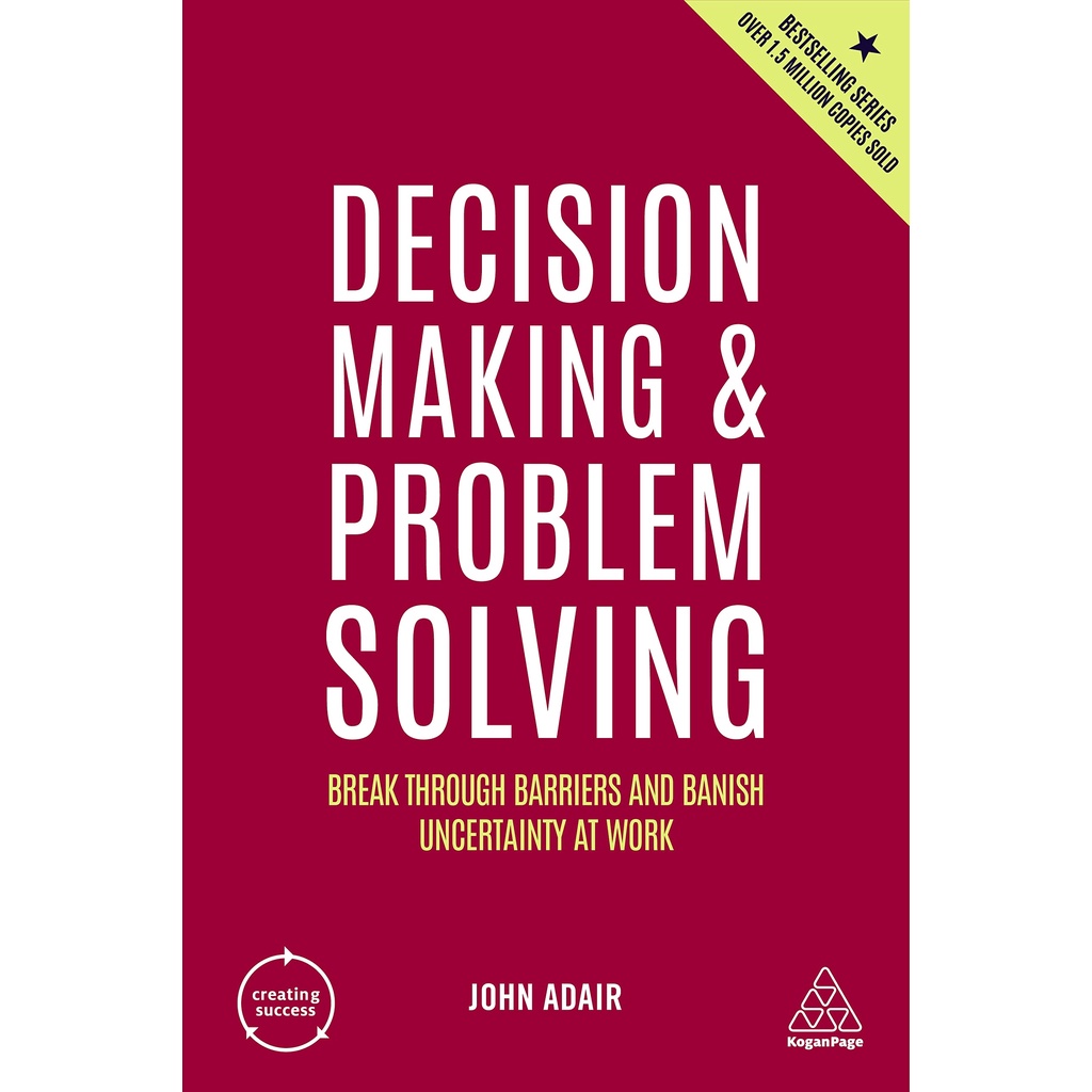 chulabook-ศูนย์หนังสือจุฬาฯ-c321หนังสือ-9781398606180-decision-making-and-problem-solving-break-through-barriers-and-banish-uncertainty-at-work