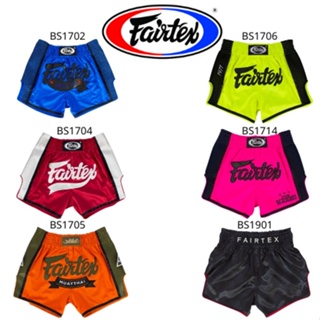 กางเกงมวยไทย กางเกงมวย แฟร์แทกซ์ Fairtex Boxing shorts BS1702 BS1704 BS1705 BS1706 BS1714 BS1901