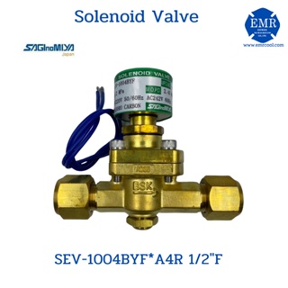 SAGINOMIYA Solenoid Valve ขนาด 1/2" F (แฟร์) Model : SEV-1004BYF*A4R