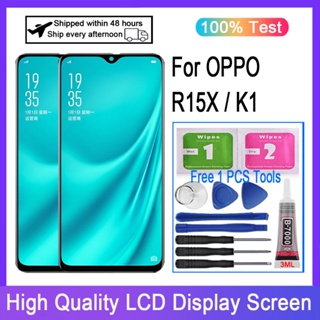 อะไหล่หน้าจอสัมผัสดิจิทัล LCD แบบเปลี่ยน สําหรับ OPPO R15X PBCM10 K1 PBCM30