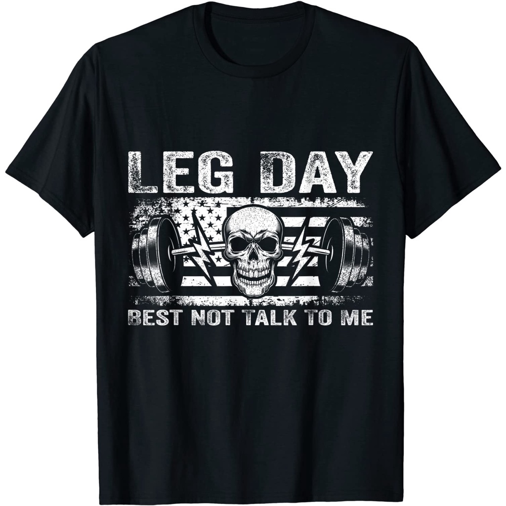 adult-clothes-leg-day-best-not-talk-to-me-workout-and-gym-t-shirt
