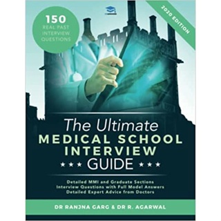 c321 THE ULTIMATE MEDICAL SCHOOL INTERVIEW GUIDE: 150 REAL PAST INTERVIEW QUESTIONS, DETAILED MMI9780993571107