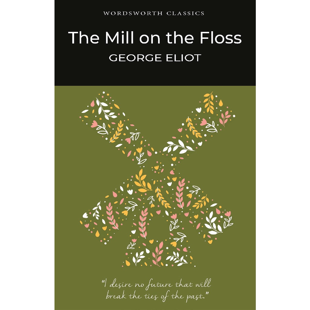 the-mill-on-the-floss-paperback-wordsworth-classics-english-by-author-george-eliot