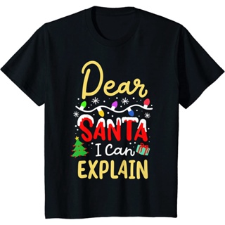 เสื้อยืด พิมพ์ลายคริสต์มาส Dear Santa I Can Explain