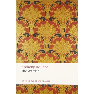 The Warden : The Chronicles of Barsetshire Paperback Oxford Worlds Classics English By (author)  Anthony Trollope