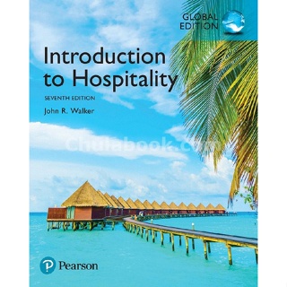 (C221) 9781292157597 INTRODUCTION TO HOSPITALITY (GLOBAL EDITION) ผู้แต่ง : JOHN R. WALKER