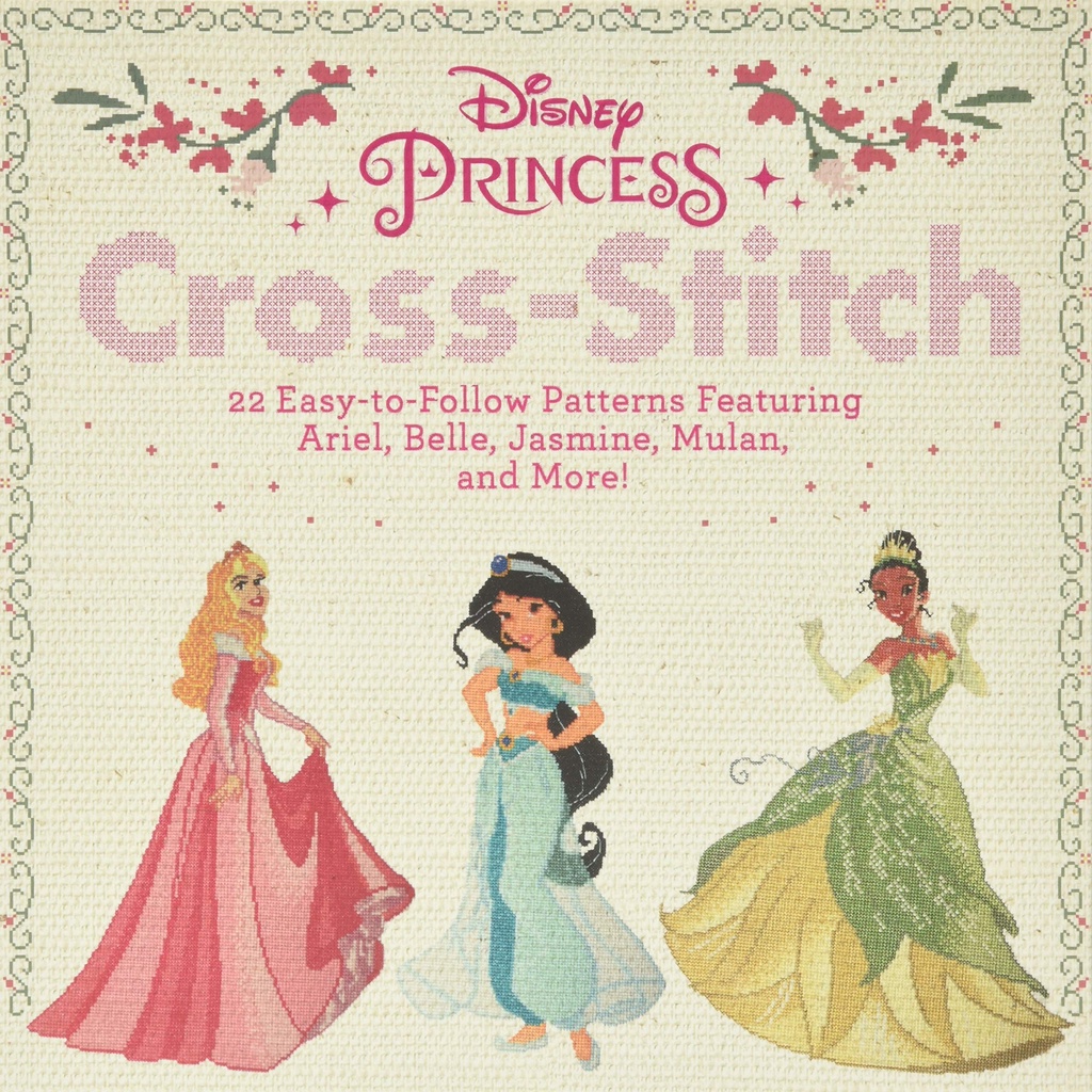 disney-princess-cross-stitch-22-easy-to-follow-patterns-featuring-ariel-belle-jasmine-mulan-and-more
