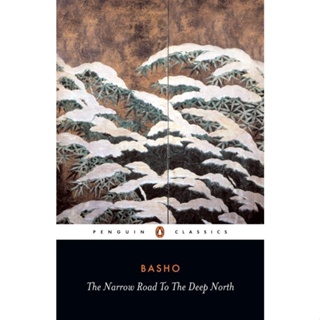 The Narrow Road to the Deep North and Other Travel Sketches By (author)  Matsuo Basho