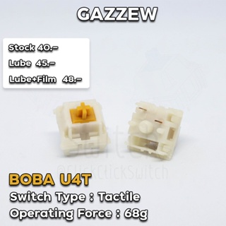 ภาพหน้าปกสินค้า[Tactile] Gazzew Boba U4T ที่สุดของรุ่นแล้ว Thocc โคตร~ | By.Cickclickswitch ที่เกี่ยวข้อง