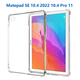 เคสใส TPU แบบนิ่ม สําหรับ Huawei Matepad SE 10.4 นิ้ว Matepad 10.4 2022 Pro 11 Mediapad T5 10.1 M5 Lite M3 Matepad T10S T10 SE 10.1 M5 M6 8.4