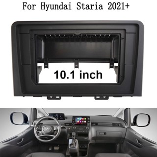 กรอบวิทยุ DVD 10.1 นิ้ว 2 din สําหรับ HYUNDAI STARIA H1 2021 2022