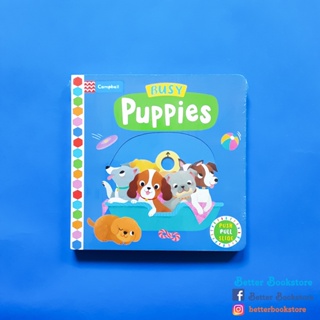 Busy: Puppies (Activity Board Book หนังสือบอร์ดบุ๊คภาษาอังกฤษ พร้อมกิจกรรม)