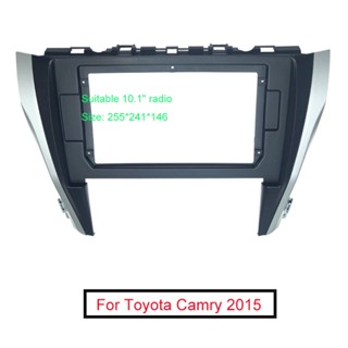 กรอบเครื่องเล่นซีดี DVD สเตอริโอ 2Din Fascia สําหรับ Toyota Camry 2015-2018 10.1 นิ้ว