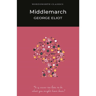 Middlemarch Paperback Wordsworth Classics English By (author)  George Eliot