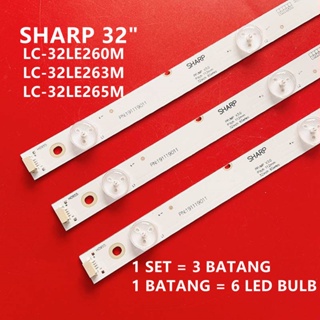 สินค้า หลอดไฟแบ็คไลท์ทีวี LED LC-32LE260M LC-32LE260M LC-32LE263M SHARP 32 นิ้ว LC-32LE260 1 ชุด