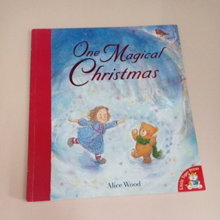 นิทานมือสอง : One Magical Christmas. by Alice Wood