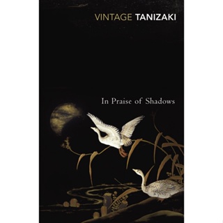 In Praise of Shadows Paperback Vintage Classics English By (author)  Junichiro Tanizaki