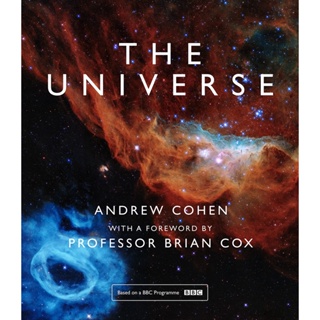 The Universe : The Book of the BBC Tv Series Presented by Professor Brian Cox Hardback English