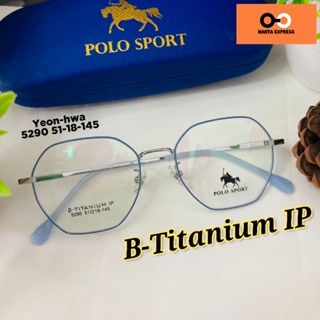 สินค้า แว่นตา Titanium POLO 3026 5290 พร้อมเลนส แว่นสายตา Blueblock แว่นกรองแสงสีฟ้า ตัดแว่น แว่นกรองแสง กรอบแว่น แว่นสั่งตัด