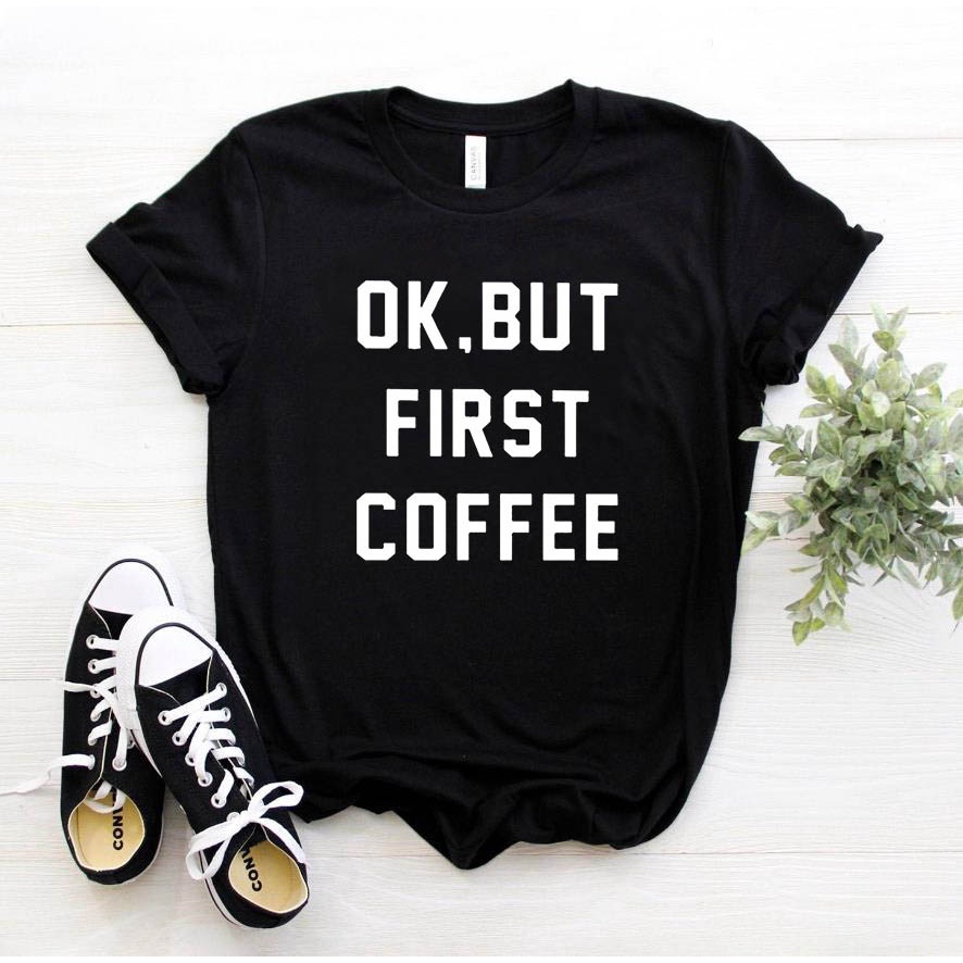 เสื้อยืดพิมพ์ลายผู้หญิงtเสื้อokแต่first-coffeeตัวอักษรพิมพ์ผู้หญิงtshirtแขนสั้นoคอหลวมเสื้อยืดผู้หญิงteeเสื้อ