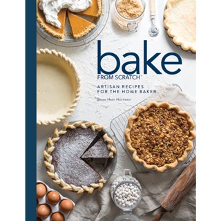 Bake from Scratch (Vol 2) : Artisan Recipes for the Home Baker