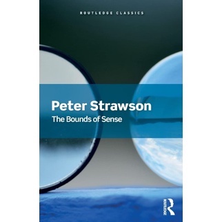 c221-9781138602496-the-bounds-of-sense-an-essay-on-kants-critique-of-pure-reason-peter-strawson