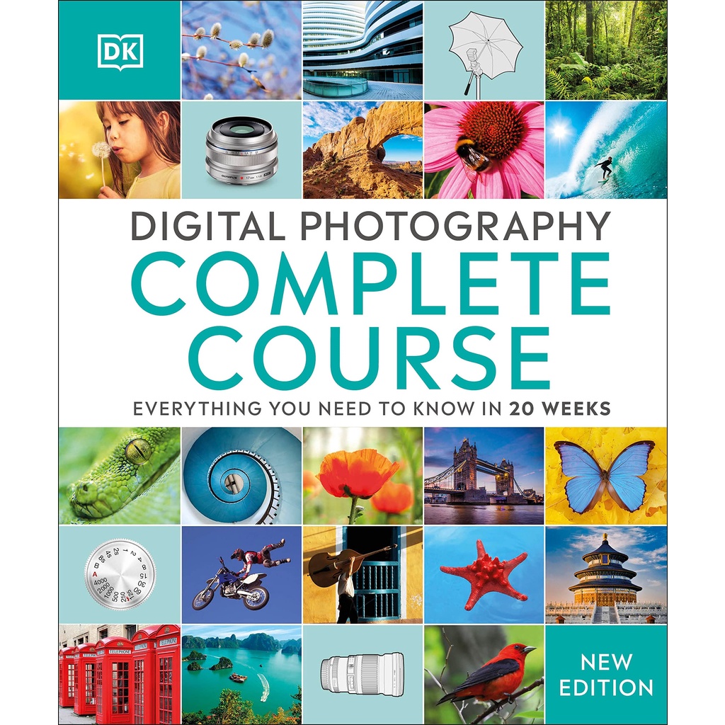 digital-photography-complete-course-everything-you-need-to-know-in-20-weeks-hardback-english