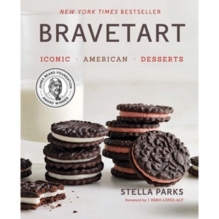 BraveTart Iconic American Desserts Stella Parks (author), Penny de los Santos (photographer (expression)