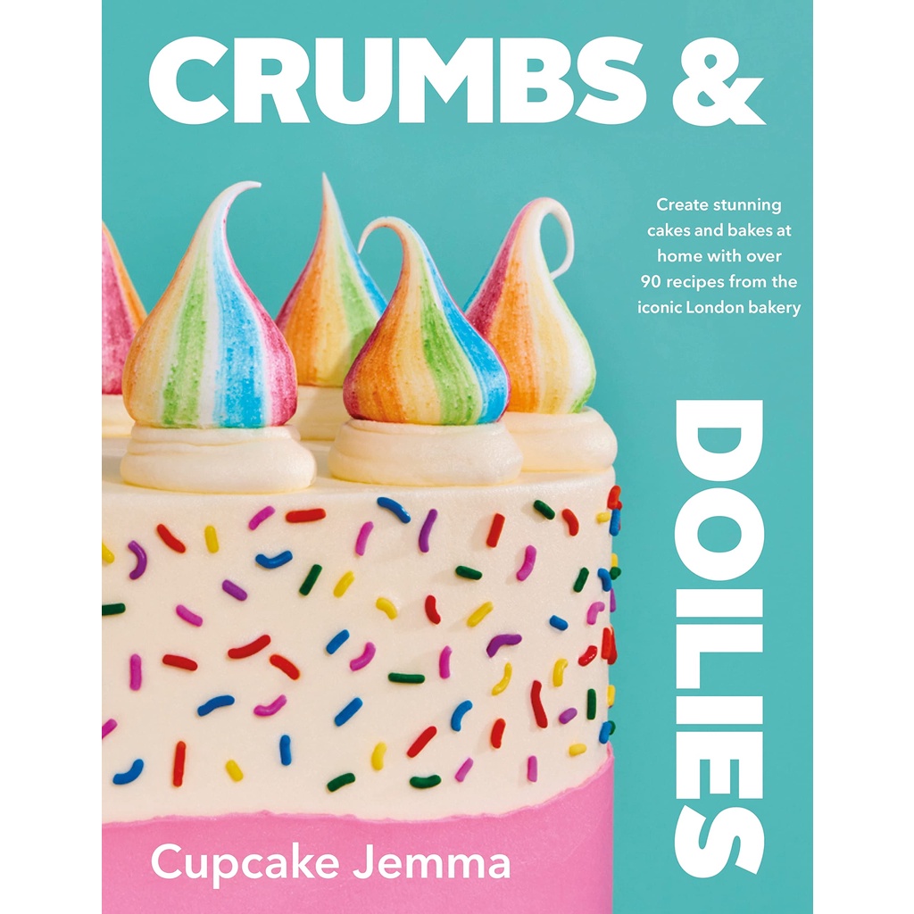 Crumbs & Doilies - Over 90 Mouth-watering Bakes To Create At Home From YouTube Sensation Cupcake Jemma (Hardcover): Cupcake Jemma: 9780241610848 | Books | Buy Online In South Africa From Loot - Foto 2