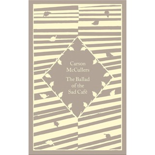 The Ballad of the Sad Cafe Hardback Little Clothbound Classics English By (author)  Carson McCullers